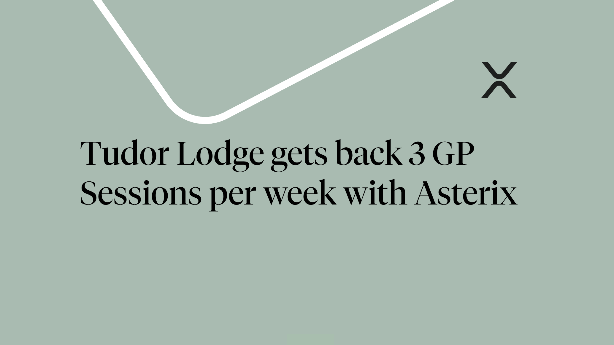Tudor Lodge gets back 3 sessions per week with Asterix Health